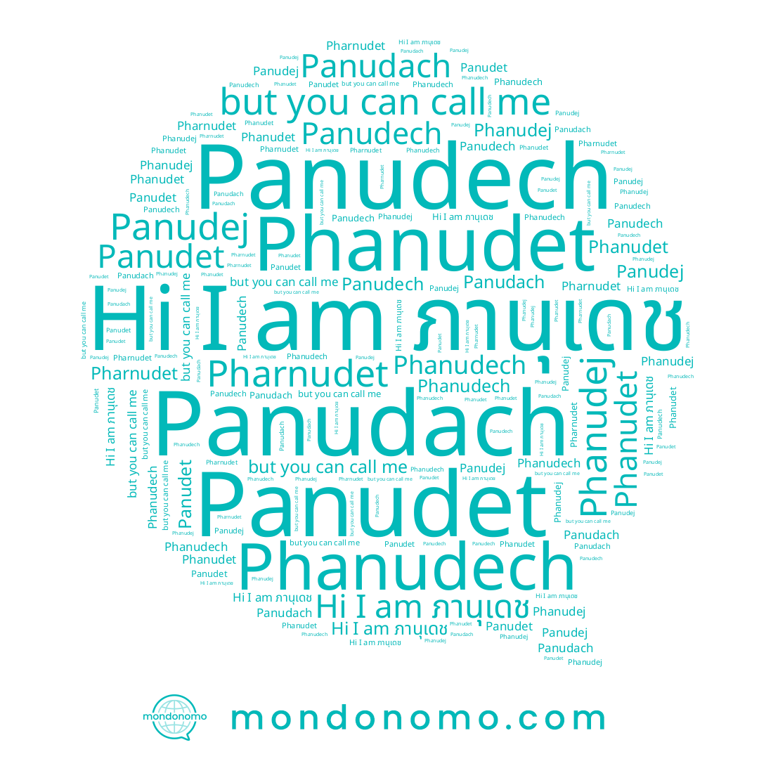 name ภานุเดช, name Panudach, name Phanudech, name Pharnudet, name Phanudet, name Panudet, name Phanudej, name Panudech, name Panudej