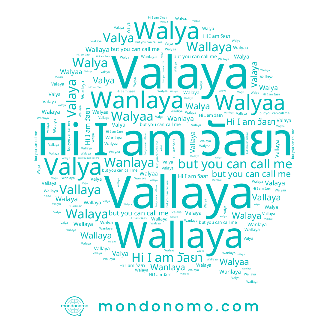 name Walya, name Wanlaya, name Walyaa, name Vallaya, name Wallaya, name วัลยา, name Walaya, name Valya, name Valaya