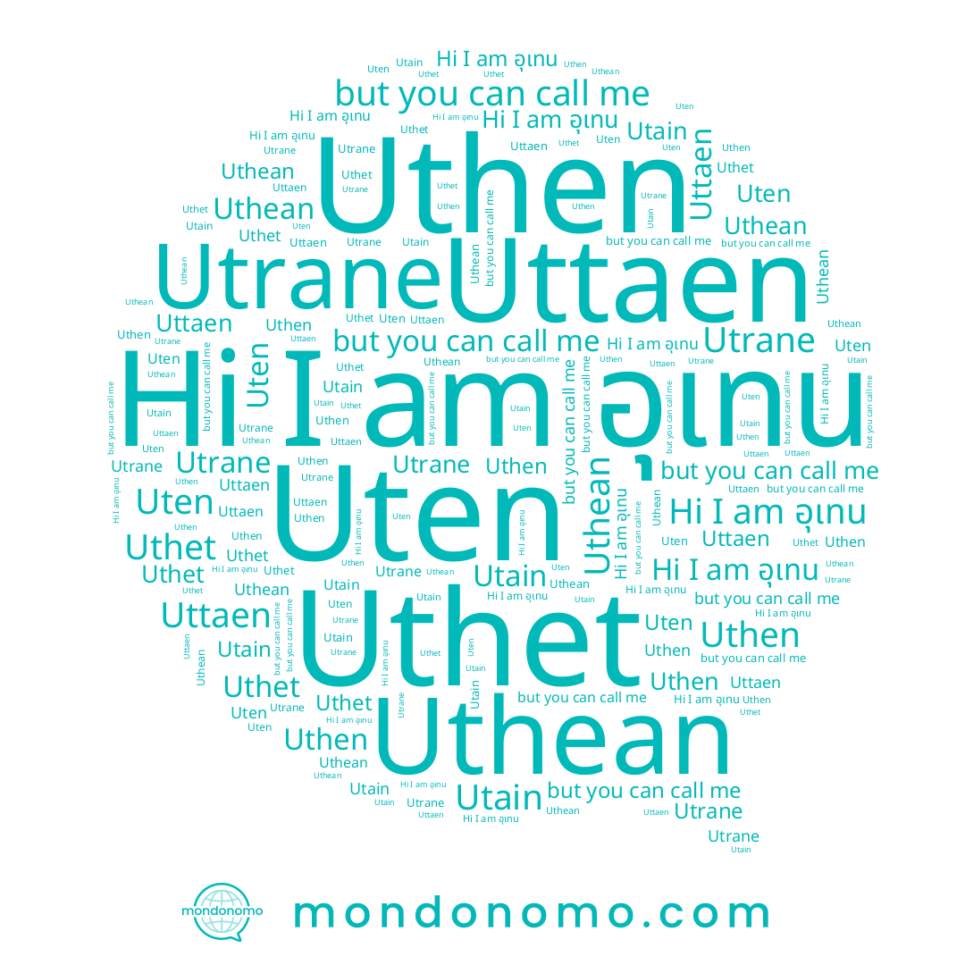 name Uten, name Uttaen, name Uthen, name Utrane, name Uthean, name อุเทน, name Uthet, name Utain