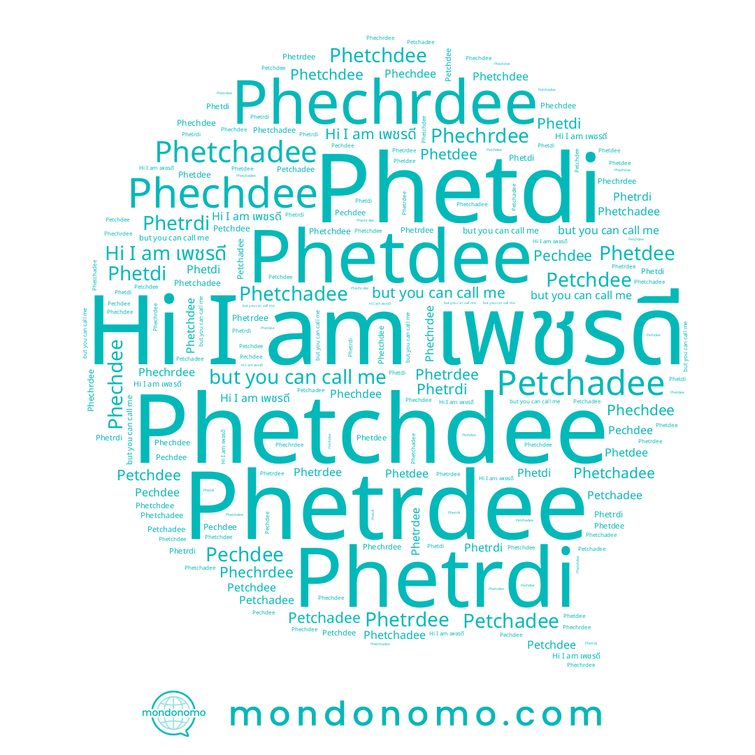 name Phetrdee, name Petchdee, name Phetchdee, name Phetdee, name Phetdi, name เพชรดี, name Petchadee, name Phetrdi, name Phetchadee, name Pechdee, name Phechdee, name Phechrdee