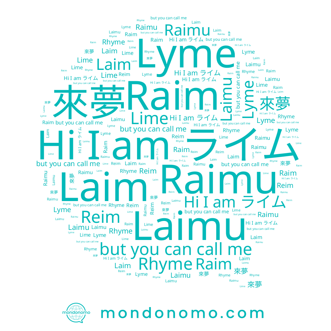 name Lime, name 來夢, name Raim, name Raimu, name ライム, name Laim, name Reim