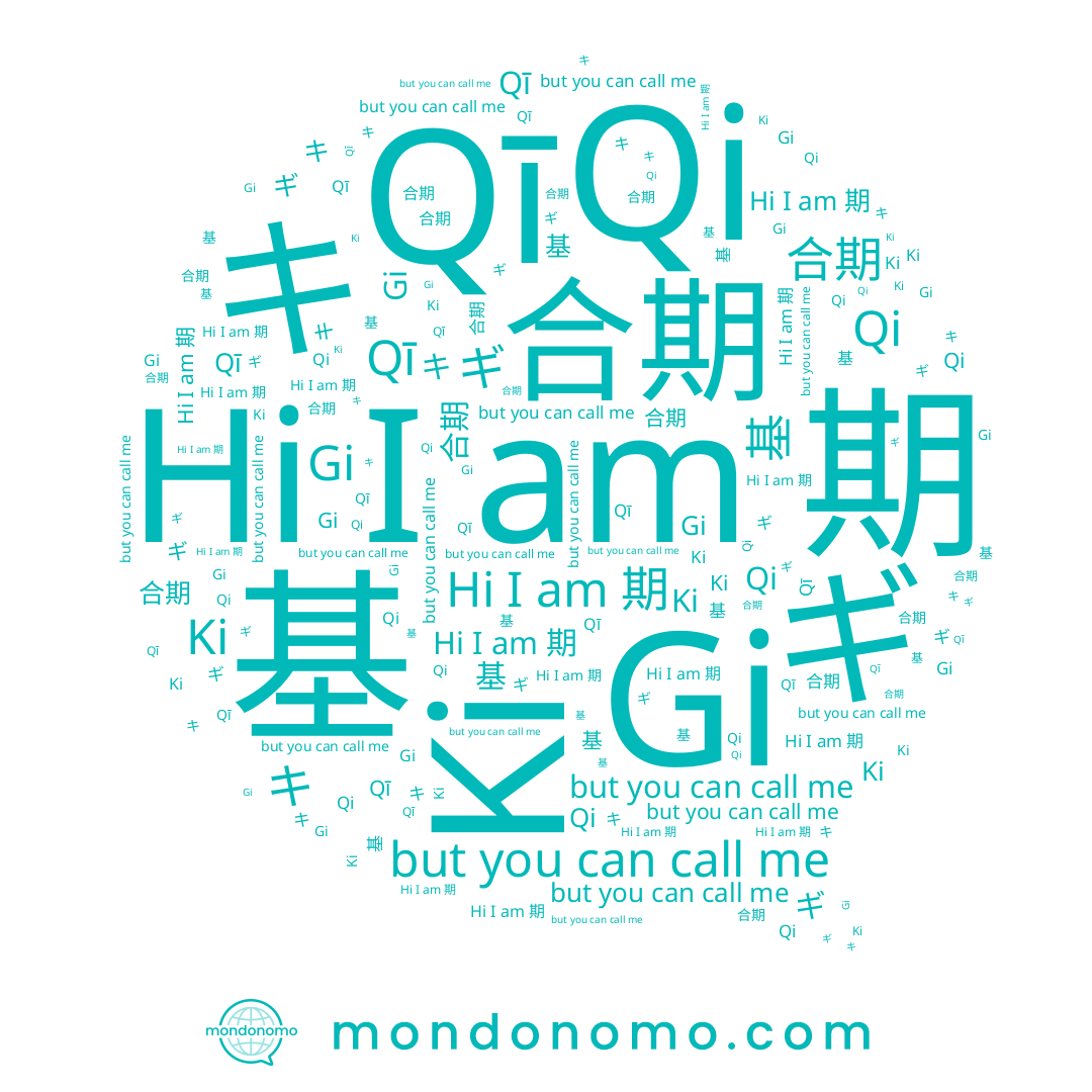 name ギ, name キ, name 期, name Ki, name 合期, name 基, name Qi, name 기, name Qī
